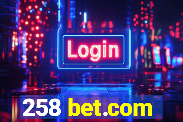 258 bet.com